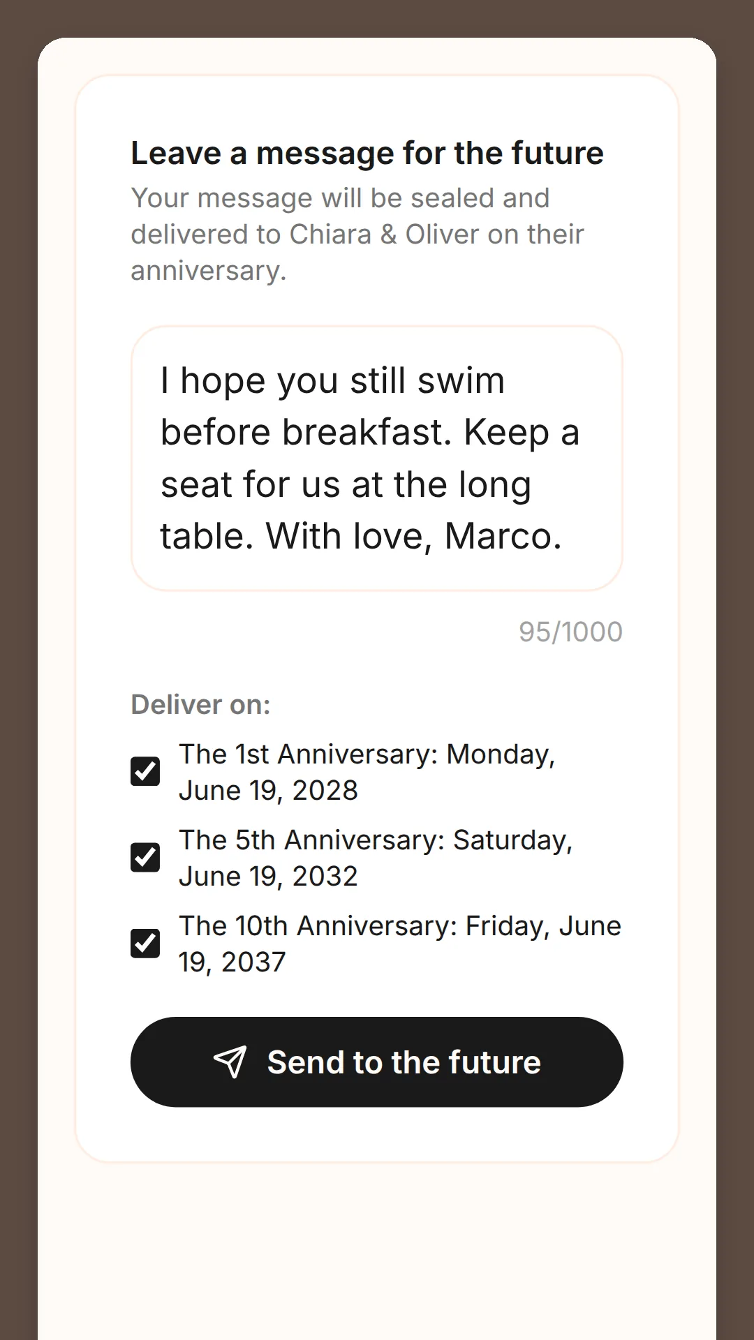 Phone screen: Leave a message for the future, a guest's note, the 1st, 5th and 10th anniversaries ticked, and a Send to the future button.